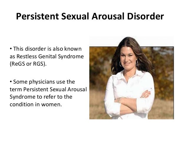 permanent sexual arousal Sexual reload frequency